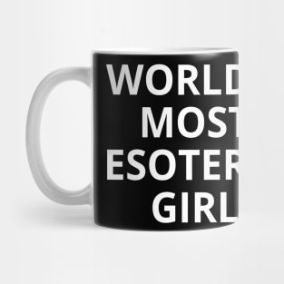 world's most esoteric girl Mug